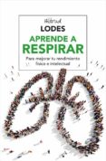 aprende a respirar-hiltrud lodes-9788416267156 aprende a respirar-hiltrud lodes-9788416267156