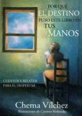 por qué el destino puso este libro en tus manos-chema vilchez-9788416316656 por qué el destino puso este libro en tus manos-chema vilchez-9788416316656