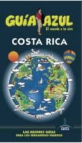 costa rica 2016 (guia azul) (7ª ed.)-jesus garcia marin-9788416408856 costa rica 2016 (guia azul) (7ª ed.)-jesus garcia marin-9788416408856