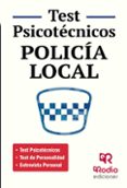 policia local. test psicotecnicos, de personalidad y entrevista personal-9788416506156 policia local. test psicotecnicos, de personalidad y entrevista personal-9788416506156