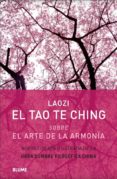 el tao te ching: sobre el arte de la armonia-9788416965656 el tao te ching: sobre el arte de la armonia-9788416965656