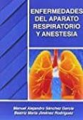 enfermedades del aparato respiratorio y anestesia-manuel sanchez garcia-9788417010256 enfermedades del aparato respiratorio y anestesia-manuel sanchez garcia-9788417010256