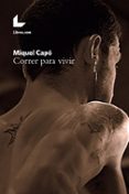 correr para vivir-miquel capo-9788417236656 correr para vivir-miquel capo-9788417236656