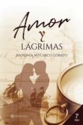 Descargas de libros de epub gratis. AMOR Y LÁGRIMAS iBook en español de ANTONIA Mº CHICO LOBATO 9788417941956