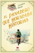 Descarga gratuita de libros online en pdf. EL PANADERO QUE HORNEABA HISTORIAS
				EBOOK de CARSTEN HENN