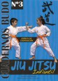 jiu jitsu infantil: cuadernos budo 3-carlos alba alonso-9788420305356 jiu jitsu infantil: cuadernos budo 3-carlos alba alonso-9788420305356