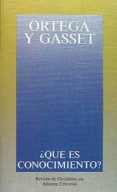 ¿que es conocimiento? (2ª ed.)-jose ortega y gasset-9788420641256 ¿que es conocimiento? (2ª ed.)-jose ortega y gasset-9788420641256