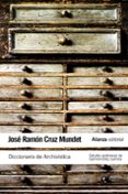 diccionario de archivistica (con equivalentes en ingles, frances, aleman, portugues, catalan, euskera y gallego)-jose ramon cruz mundet-9788420652856 diccionario de archivistica (con equivalentes en ingles, frances, aleman, portugues, catalan, euskera y gallego)-jose ramon cruz mundet-9788420652856