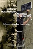 politicas de la memoria y memorias de la politica-paloma aguilar fernandez-9788420664156 politicas de la memoria y memorias de la politica-paloma aguilar fernandez-9788420664156