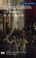 los duendes de la camarilla (episodios nacionales, 33 / cuarta se rie)-benito perez galdos-9788420668956 los duendes de la camarilla (episodios nacionales, 33 / cuarta se rie)-benito perez galdos-9788420668956