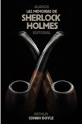 las memorias de sherlock holmes-arthur conan doyle-9788420683256 las memorias de sherlock holmes-arthur conan doyle-9788420683256