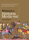 manual de historia medieval (ebook)-jose angel garcia de cortazar-jose angel sesma muñoz-9788420688756 manual de historia medieval (ebook)-jose angel garcia de cortazar-jose angel sesma muñoz-9788420688756