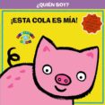 ¿quien soy? ¡esta cola es mia!-9788421689356 ¿quien soy? ¡esta cola es mia!-9788421689356