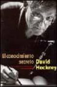 el conocimiento secreto-david hockney-9788423333356 el conocimiento secreto-david hockney-9788423333356