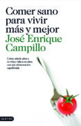 comer sano para vivir mas y mejor-jose enrique campillo alvarez-9788423342556 comer sano para vivir mas y mejor-jose enrique campillo alvarez-9788423342556