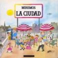 miremos la ciudad-teresa ribas-pilar casademunt-9788424618056 miremos la ciudad-teresa ribas-pilar casademunt-9788424618056