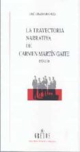 la trayectoria narrativa de carmen martin gaite 1925-2000-jose jurado morales-9788424923556 la trayectoria narrativa de carmen martin gaite 1925-2000-jose jurado morales-9788424923556