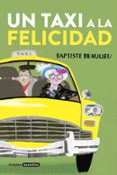un taxi a la felicidad-baptiste beaulieu-9788425353956 un taxi a la felicidad-baptiste beaulieu-9788425353956