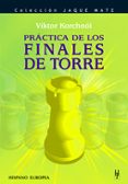 practica de los finales de torre-viktor korchnoi-9788425516856 practica de los finales de torre-viktor korchnoi-9788425516856