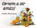 tornem a ser amics-hans wilhelm-9788426125156 tornem a ser amics-hans wilhelm-9788426125156