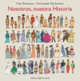 nosotros, nuestra historia-yvan pommaux-christophe ylla-somers-9788426143556 nosotros, nuestra historia-yvan pommaux-christophe ylla-somers-9788426143556
