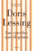 las cárceles que elegimos-doris lessing-9788426405456 las cárceles que elegimos-doris lessing-9788426405456