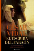 el escriba del faraon-cesar vidal-9788427032156 el escriba del faraon-cesar vidal-9788427032156