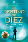 legados lorien 6: el destino de diez-pittacus lore-9788427209756 legados lorien 6: el destino de diez-pittacus lore-9788427209756