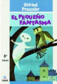 el pequeño fantasma-otfried preussler-9788427933156 el pequeño fantasma-otfried preussler-9788427933156