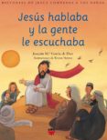 jesus hablaba y la gente le escuchaba-joaquin garcia de dios-9788428818056 jesus hablaba y la gente le escuchaba-joaquin garcia de dios-9788428818056