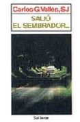 salio el sembrador...-carlos g. valles-9788429309256 salio el sembrador...-carlos g. valles-9788429309256