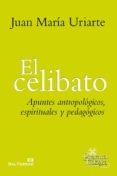 el celibato (ebook)-juan maria uriarte-9788429324556 el celibato (ebook)-juan maria uriarte-9788429324556