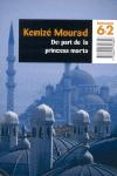 de part de la princesa morta (butxaca)-kenize mourad-9788429758856 de part de la princesa morta (butxaca)-kenize mourad-9788429758856