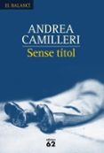 sense titol-andrea camilleri-9788429759556 sense titol-andrea camilleri-9788429759556