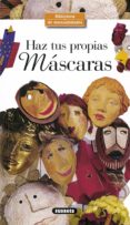 haz tus propias mascaras-9788430597956 haz tus propias mascaras-9788430597956