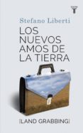 los nuevos amos de la tierra (ebook)-stefano liberti-9788430617456 los nuevos amos de la tierra (ebook)-stefano liberti-9788430617456