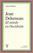 el miedo en occidente-jean delumeau-9788430622856 el miedo en occidente jean delumeau 9788430622856