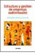 estructura y gestion de empresas audiovisuales-mercedes medina laveron-9788431322656 estructura y gestion de empresas audiovisuales-mercedes medina laveron-9788431322656