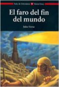 el faro del fin del mundo-julio verne-9788431625856 el faro del fin del mundo-julio verne-9788431625856