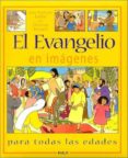 el evangelio en imagenes-jean-franãois kieffer-christine ponsard-jean-françois kieffer-9788432134456 el evangelio en imagenes-jean-franãois kieffer-christine ponsard-jean-françois kieffer-9788432134456