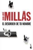 el desorden de tu nombre-juan jose millas-9788432225956 el desorden de tu nombre-juan jose millas-9788432225956
