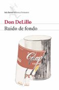 ruido de fondo-don delillo-9788432228056 ruido de fondo-don delillo-9788432228056
