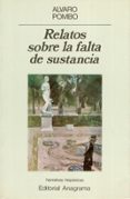relatos sobre la falta de sustancia-alvaro pombo-9788433917256 relatos sobre la falta de sustancia-alvaro pombo-9788433917256