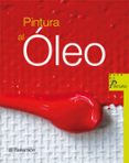 pintura al oleo. aula de pintura (2ª ed)-9788434228856 pintura al oleo. aula de pintura (2ª ed)-9788434228856