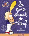 la guia sexual de titeuf-helene bruller-9788434554856 la guia sexual de titeuf-helene bruller-9788434554856