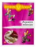avances medicos: viaja al pasado y conviertete en el protagonista de los inventos y descubrimientos mas importantes para la medicina-gerry bailey-9788434835856 avances medicos: viaja al pasado y conviertete en el protagonista de los inventos y descubrimientos mas importantes para la medicina-gerry bailey-9788434835856