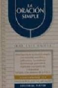 la oracion simple-juan luis onieva morales-9788435907156 la oracion simple-juan luis onieva morales-9788435907156
