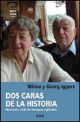 dos caras de la historia: memoria vital de tiempos agitados-9788437073156 dos caras de la historia: memoria vital de tiempos agitados-9788437073156