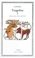 tragedias (vol. 1): las suplicantes; electra; heracles; las troya nas; ifigenia entre los tauros; ion (2ª ed.)-9788437605456 tragedias (vol. 1): las suplicantes; electra; heracles; las troya nas; ifigenia entre los tauros; ion (2ª ed.)-9788437605456