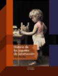 (pe) historia de los juguetes de construcción-juan bordes-9788437630656 (pe) historia de los juguetes de construcción-juan bordes-9788437630656